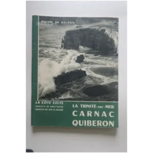 La Trinité-sur-Mer Carnac Quiberon...Galzain (de) 1956