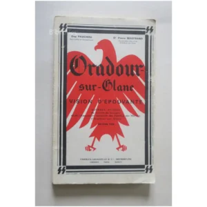 Oradour-sur-Glane Vision d’épouvante ouv... 1978