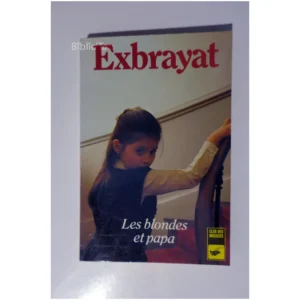 Les Blondes et papa...Exbrayat Le Masque 1978