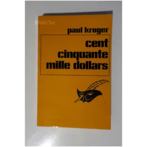 Cent cinquante mille dollars...Kruger Le Masque 1972