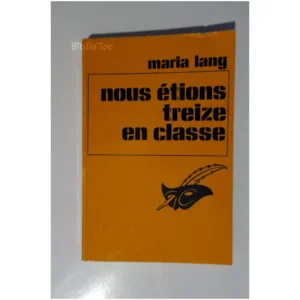 Nous étions treize en classe...Lang Le Masque 1976