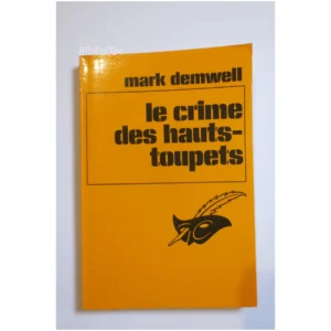 Le crime des Hauts-Toupets...Demwell Librairie des Champs-Élysées 1979
