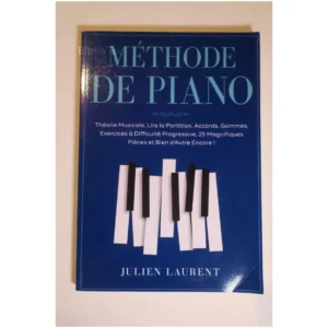 Méthode de Piano - Apprendre le Piano Po...Laurent Independently Published 2021