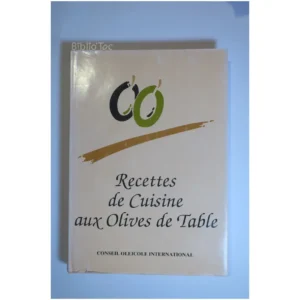 Recettes de Cuisine aux Olives de Table... Conseil Oleicole International 1994