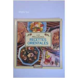 Les Meilleures recettes orientales...Gordon-Smith Gründ 1988