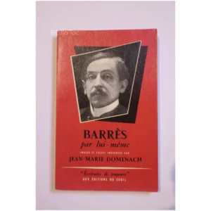 Barrès par lui-même...Domenach Seuil 1954