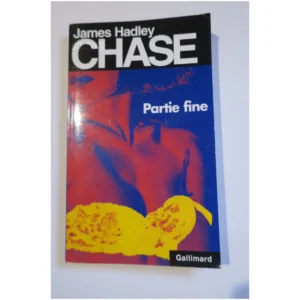 Partie fine...Hadley Chase Gallimard 1998