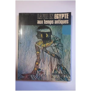 La vie en Égypte aux temps antiques...Romant Intérieur 1990