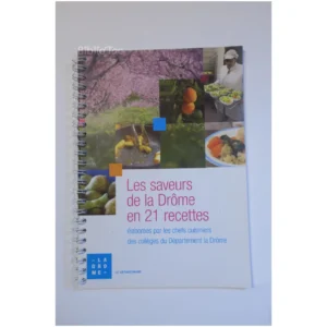 Les saveurs de la Drôme en 21 recettes... 2016