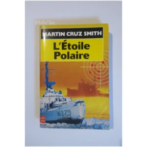 L'Étoile polaire...Cruz Smith Le Livre de Poche 1992