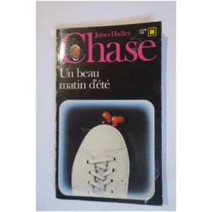 Un beau matin d'été...Hadley Chase Gallimard 1971