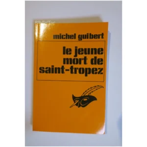 Le jeune mort de Saint-Tropez...Guibert Le Masque 1980