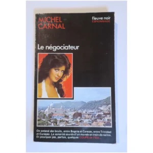 Le négociateur...Carnal Fleuve noir 1978