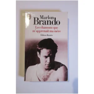 Les chansons que m'apprenait ma mère...Brando J'ai lu 1997