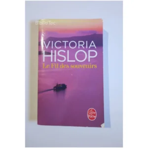 Le Fil des souvenirs...Hislop Le Livre de Poche 2014