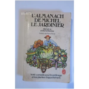 L'almanach de Michel le jardinier...Lis Le Livre de Poche 1979