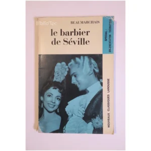 Le barbier de Séville...Beaumarchais (de) Larousse 1979