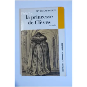 La princesse de Clèves extraits...Lafayette (de) Larousse 1968