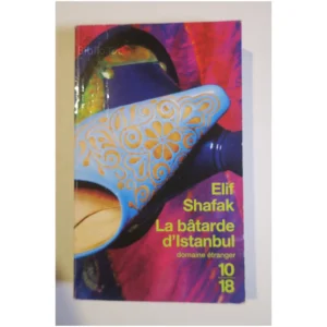 La bâtarde d'Istanbul...Shafak 10/18 2008