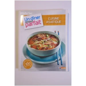 Un dîner presque parfait Cuisine asiatiq...Lacasse M6 Éditions 2011