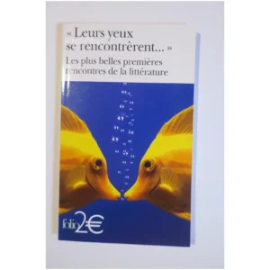 Leurs yeux se rencontrèrent Les plus bel... Gallimard 2003