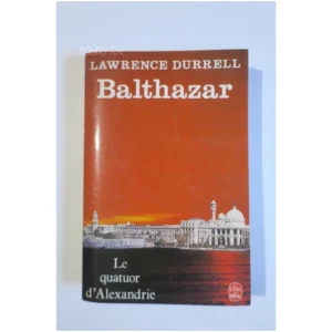 Le Quatuor d'Alexandrie, tome 2 Balthaza...Durrell Le Livre de Poche 1997