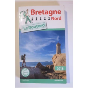 Le Routard Bretagne Nord... Hachette 2017