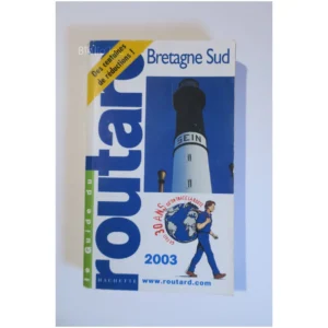 Guide du Routard Bretagne Sud 2003/2004... Hachette 2003