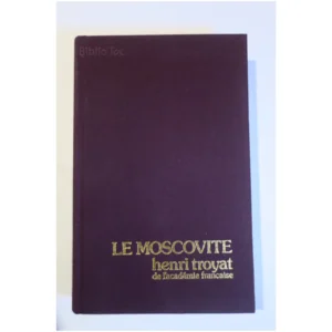 Le Moscovite...Troyat 1975