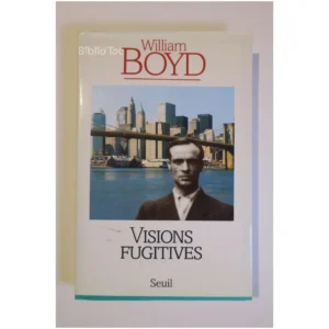 Visions fugitives...Boyd Seuil 2000