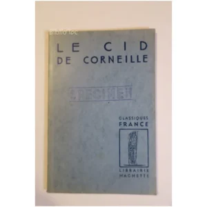 le Cid de Corneille...Cailloix Hachette 1958