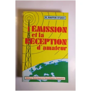 L'Émission et la réception d'amateur...Raffin ETSF 1993
