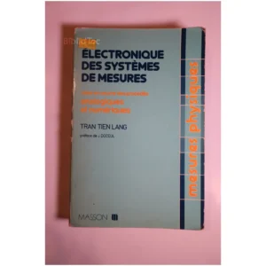 Électronique des systèmes de mesures Mis...Tien Lang Masson 1983