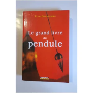 Le grand livre du pendule...Sonnenberg Trédaniel 2009