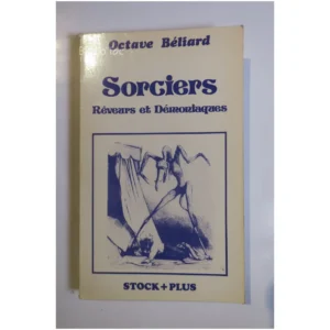 Sorciers - Rêveurs et démoniaques...Béliard Stock 1981