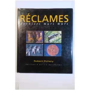 Réclames - Derniers murs murs...Pichery  1994