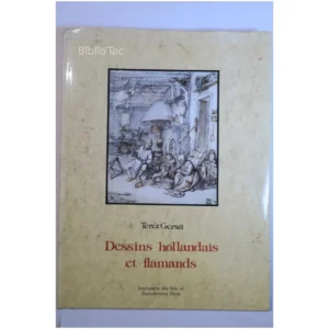 Dessins hollandais et flamands...Gerszi Imprimerie des Arts et Manufactures 1989