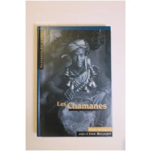 Les chamanes... France Loisirs 1997