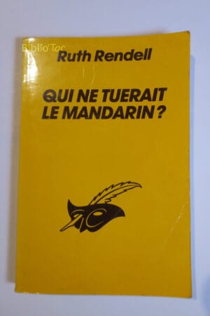 Qui ne tuerait le Mandarin ?...Rendell Le Masque 1991
