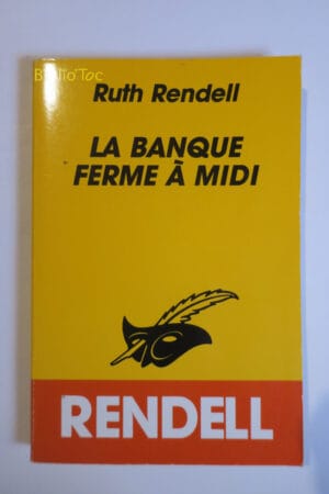 La Banque ferme à midi...Rendell Le Masque 1998