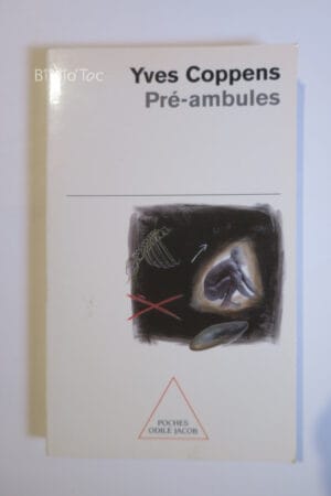 Pré-ambules - Les premiers pas de l'homm...Coppens Odile Jacob 2001