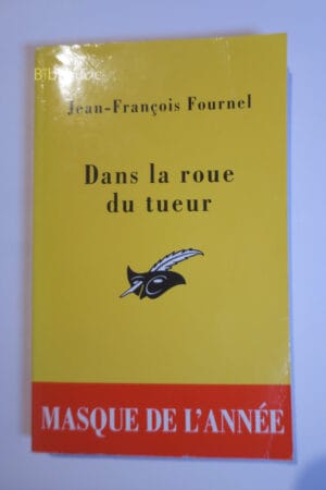 Dans la roue du tueur...Fournel Le Masque 2008