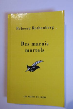 Des marais mortels...Rothenberg Le Masque 1999
