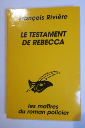 Le testament de Rebecca...Rivière Le Masque 1998