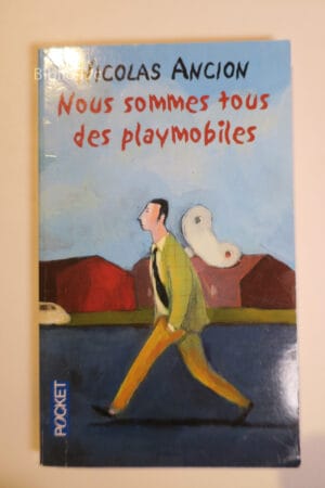 Nous sommes tous des playmobiles...Ancion Pocket 2008