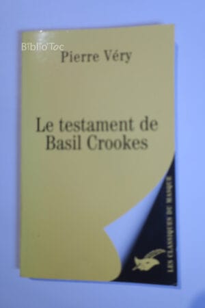 Le testament de Basil Crookes...Véry Le Masque 2007