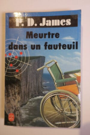 Meurtre dans un fauteuil...James Le Livre de Poche 1988