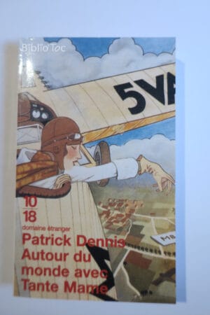 Autour du monde avec tante Mame...Dennis 10/18 2000