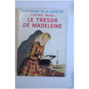 Le trésor de Madeleine...Maël Hachette 1957