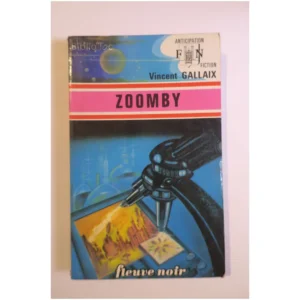 Zoomby...Gallaix Fleuve noir 1976
